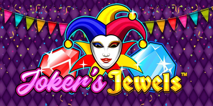 Panduan Lengkap Menang Slot Joker’s Jewels Modal Tipis