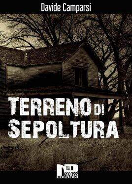 Davide Camparsi ─ Terreno di sepoltura (2016)