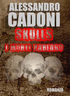 Alessandro Cadoni - Skulls. I morti parlano (2021)