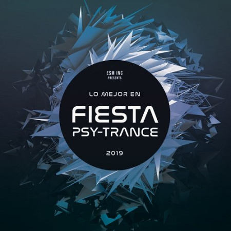 VA - Lo Mejor En Fiesta Psy-Trance 2019 (2019)