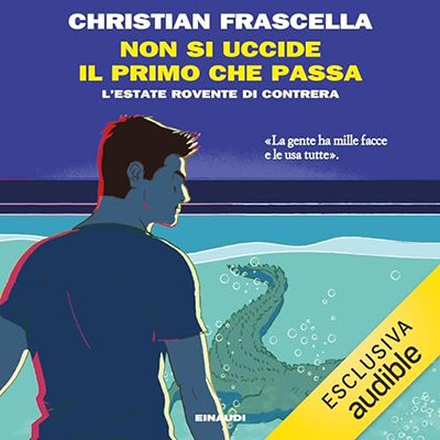 Christian Frascella - Non si uccide il primo che passa꞉ L'estate rovente di Contrera (2023) (mp3 - 128 kbps)