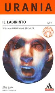 William Browning Spencer - Il labirinto (2006)