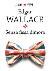 Edgar Wallace – Senza fissa dimora (2026)