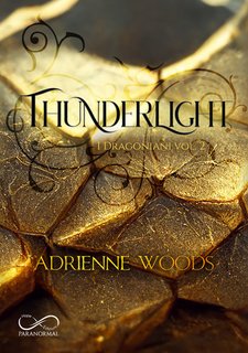 Adrienne Woods - Thunderlight. I Dragoniani Vol. 2 (2024)