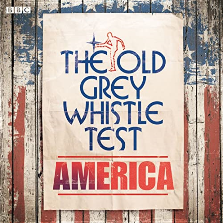 VA - The Old Grey Whistle Test America (2012)