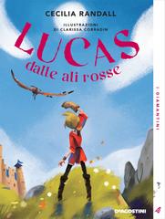 Cecilia Randall – Lucas dalle ali rosse (2018)