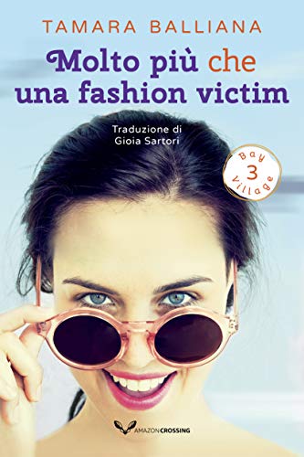 Tamara Balliana – Molto più che una fashion victim (Bay Village Vol. 3) (2021)