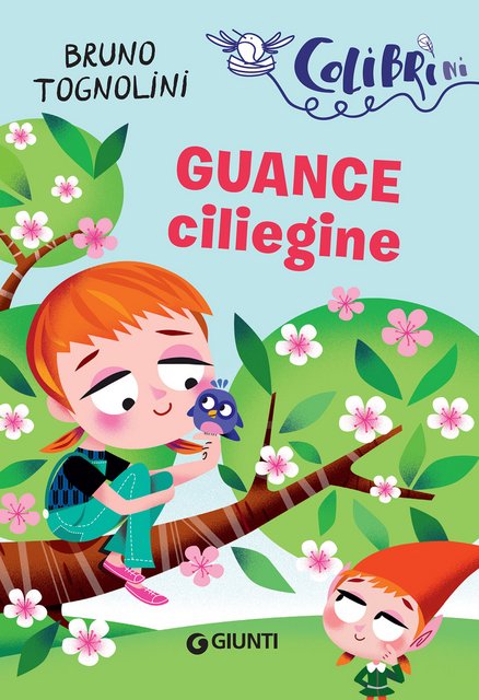 Bruno Tognolini - Guance ciliegine (2018)