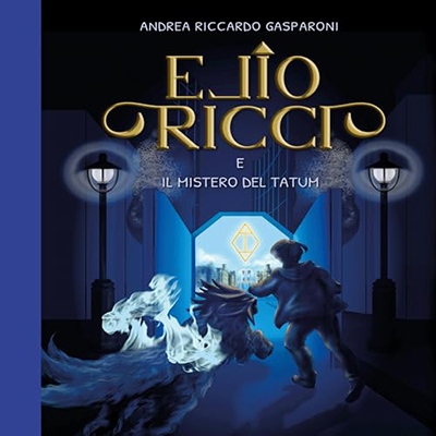Andrea Riccardo Gasparoni - Elio Ricci e il mistero del Tatum (2024) (mp3 - 128 kbps)