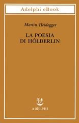 Martin Heidegger – La poesia di Hölderlin (2026)
