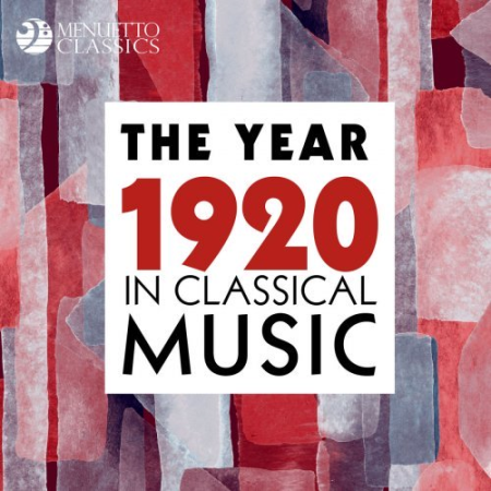 VA - The Year 1920 in Classical Music (2020)