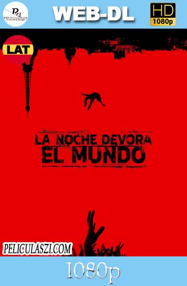 La noche devoró al mundo (2018) HD WEB-DL 1080p Dual-Latino