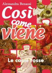 Alessandra Benassi – Così come viene. Le carni rosse (2019)