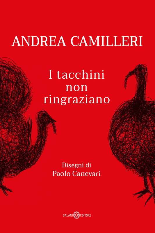 Andrea Camilleri – I tacchini non ringraziano (2018)