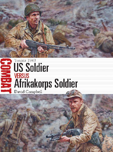 US Soldier vs Afrikakorps Soldier: Tunisia 1943 (Osprey Combat 38)-P2P