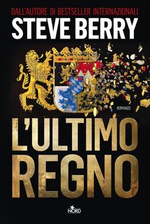 Steve Berry - L'ultimo regno (2023)