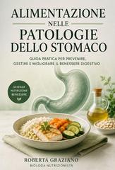 Roberta Graziano – Alimentazione nelle patologie dello stomaco (2026)
