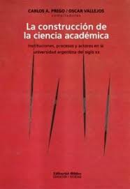CONSTRUCCION DE LA CIENCIA ACADEMICA, PREGO CARLOS