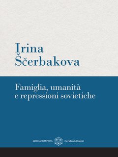 Irina Šcerbakova - Famiglia, umanità e repressioni sovietiche (2024)