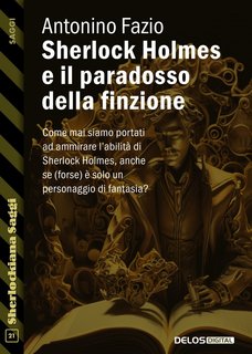 Antonino Fazio - Sherlock Holmes e il paradosso della finzione (2023)