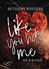 Bethany Winters – Hawthorne University VVol. 1. Like you hate me. Come se mi odiassi (2026)