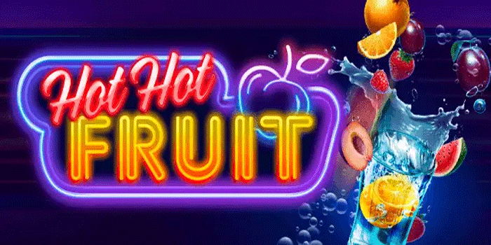 Tips Mengatur Emosi Saat Bermain Slot Hot Hot Fruit