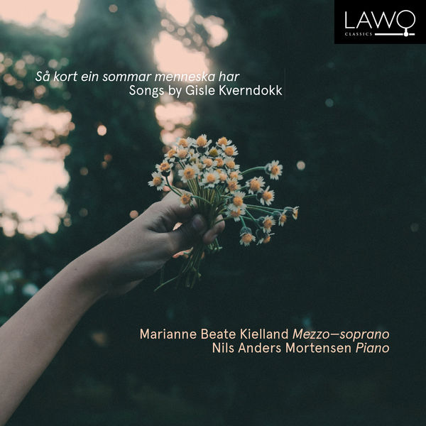 Marianne Beate Kielland – Sa kort ein sommar menneska har – Songs by Gisle Kverndokk (2021) [FLAC 24bit/192kHz]