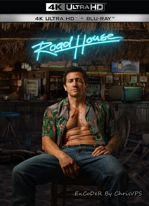 Road House (2024) MULTI.HDR+.2160p.WEB.DL.DDP-ChrisVPS / LEKTOR i NAPISY