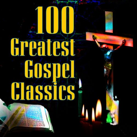 VA - 100 Greatest Gospel Classics (2012)