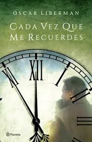 CADA VEZ QUE ME RECUERDES, OSCAR LIBERMAN