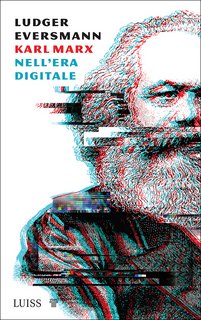 Ludger Eversmann – Karl Marx nell'era digitale (2022)