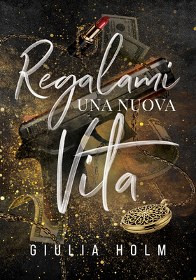Giulia Holm - Regalami una nuova vita (2026)