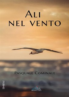 Pasquale Cominale- Ali nel vento (2024)