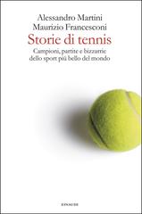 Alessandro Martini, Maurizio Francesconi – Storie di tennis (2025)