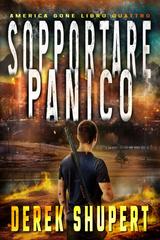Derek Shupert – America Gone Vol. 4. Sopportare Panico (2026)