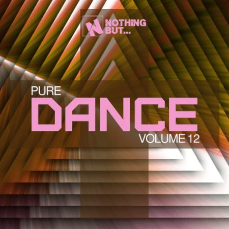 VA - Nothing But... Pure Dance Vol.12 (2022)