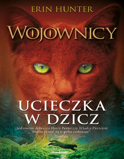 Ucieczka w Dzicz. Wojownicy (Tom 1) - Erin Hunter