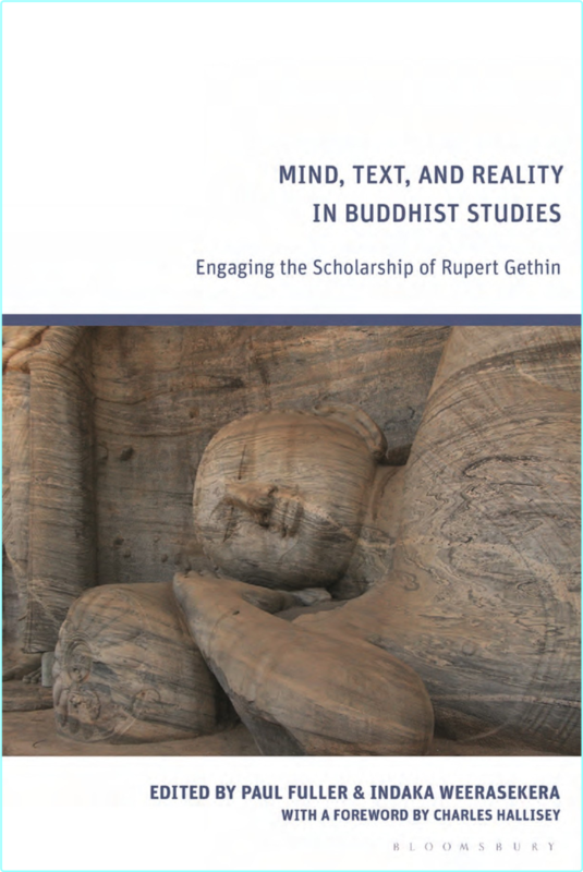 Mind Text And Reality In Buddhist Studies Engaging The Scholarship Of Rupert Gethin (Paul Fuller)