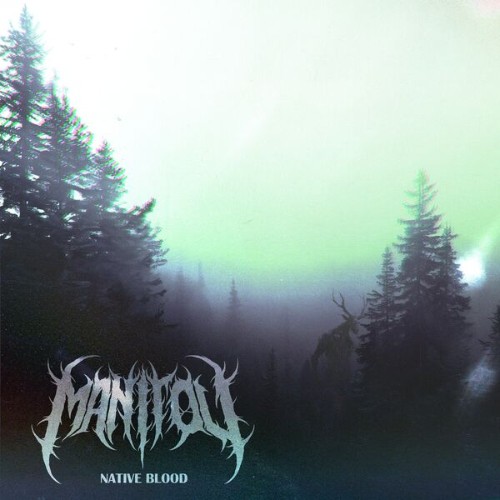 Manitou - Native Blood (2026)