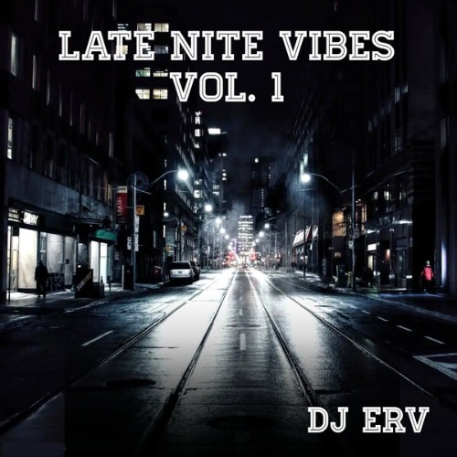 DJ Erv - Late Nite Vibes (2026)
