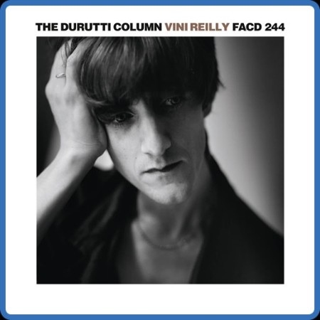 The Durutti Column - CD 1: Vini Reilly (35th Anniversary Edition) (2024)