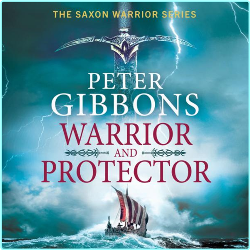 The Saxon Warrior By Peter Gibbons (Peter Gibbons)