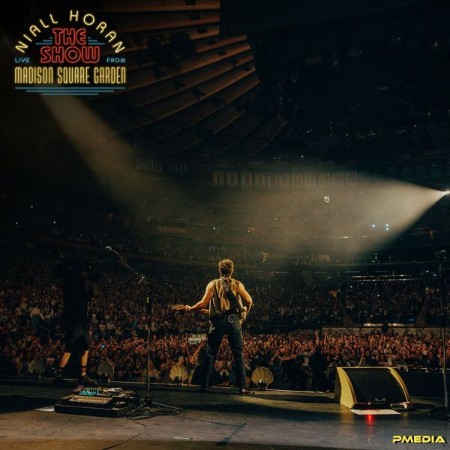 Niall Horan - The Show: Live From Madison Square Garden (2024)