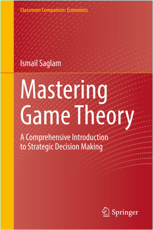 Saglam I Mastering Game Theory A Comprehensive Introd Decision Making 2025