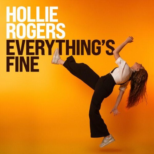 Hollie Rogers - Everything's Fine (2026) FLAC