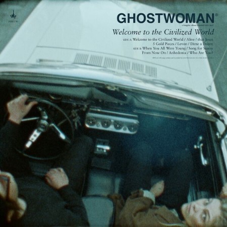 GHOSTWOMAN - Welcome To The Civilized World (2025)