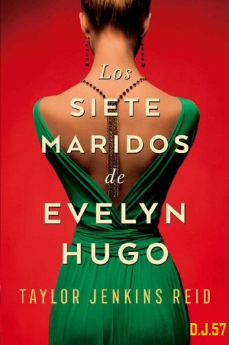 1 - Los siete maridos de Evelyn Hugo - Taylor Jenkins Reid