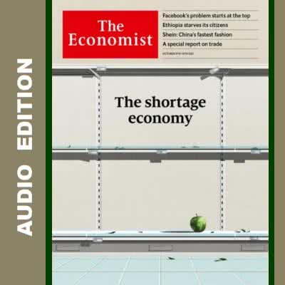 The Economist • Audio Edition • Issue 2021-10-09