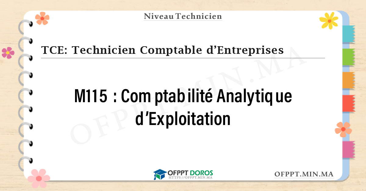 Sommaire détaillé du cours Comptabilité Analytique d’Exploitation M115 OFPPT - Structure du module