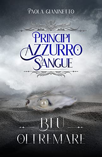 Paola Gianinetto - Principi Azzurro Sangue 3.5. Blu oltremare (2022)